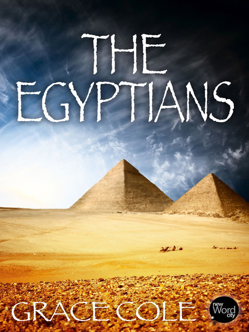 Title details for The Egyptians by Grace Cole - Available